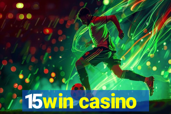 15win casino